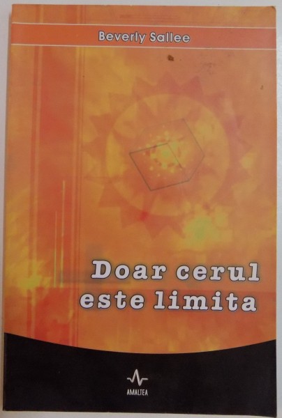 DOAR CERUL ESTE LIMITA de BEVERLY SALLEE , 2005