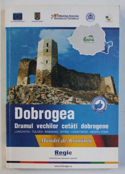 DOBROGEA, DRUMUL VECHILOR CETATI DOBROGENE