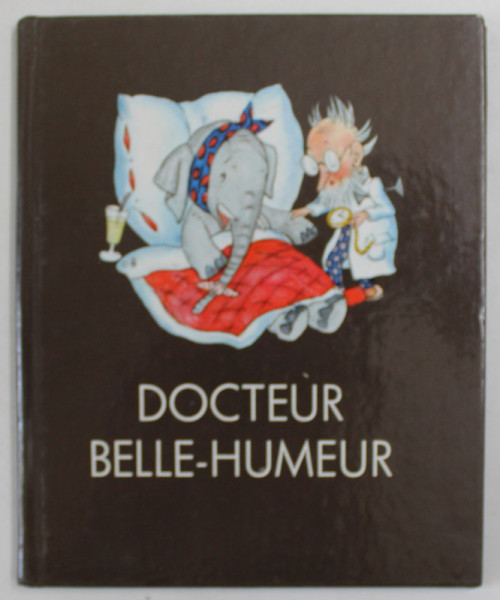 DOCTEURE BELLE - HUMEUR , illustre par IDA BOHATTA - MORPURGO , 1980
