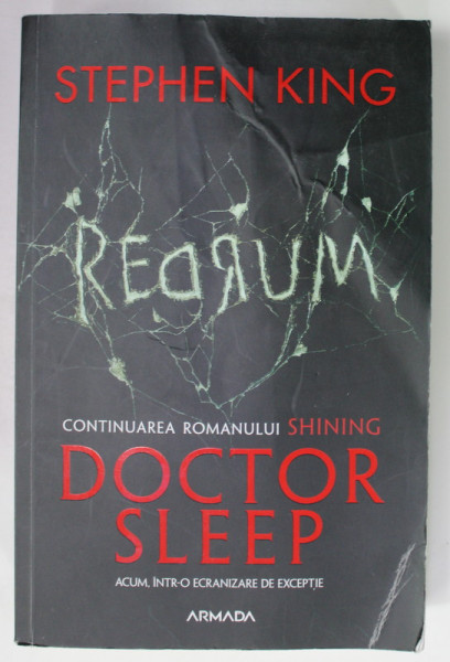 DOCTOR SLEEP de STEPHEN KING , CONTINUAREA ROMANULUI '' SHINING '' , 2019 *PREZINTA URME DE UZURA
