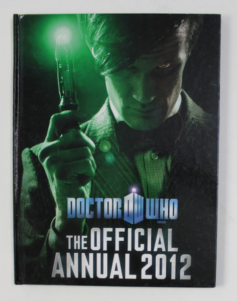 DOCTOR WHO : THE OFFICIAL ANNUAL 2012 , 2011