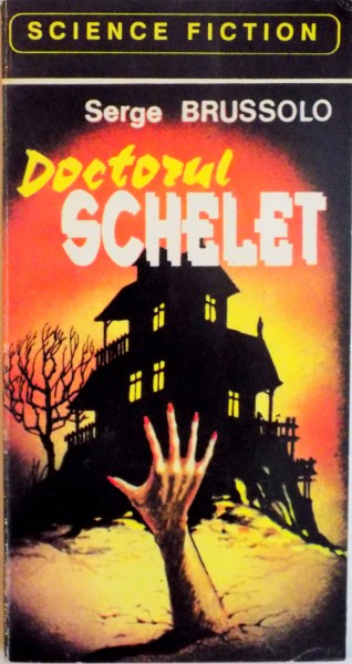 DOCTORUL SCHELET de SERGE BRUSSOLO, 1987