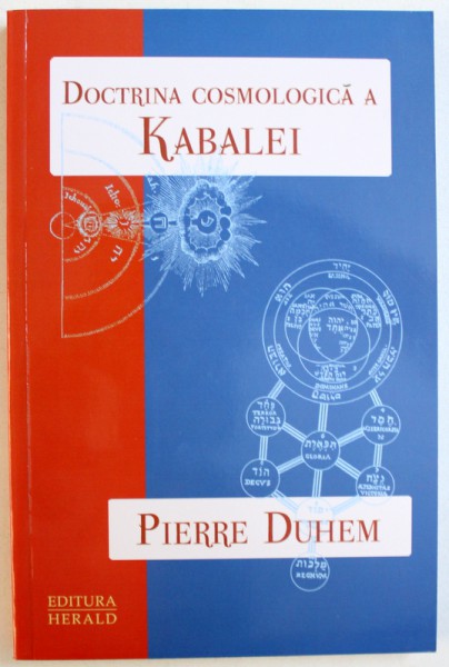 DOCTRINA  COSMOLOGICA A KABALEI de PIERRE DUHEM , 2011