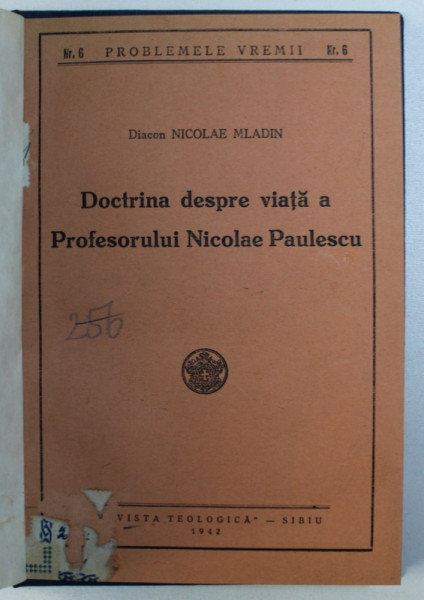 DOCTRINA DESPRE VIATA A PROFESORULUI NICOLAE PAULESCU de DIACON NICOLAE MLADIN , 1942