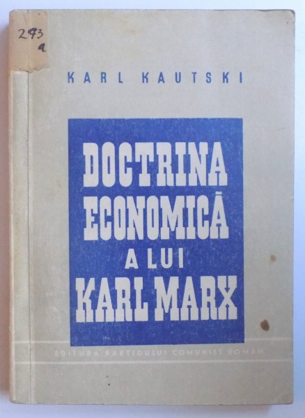 DOCTRINA ECONOMICA A LUI MARX de KARL KAUTSKI , 1947