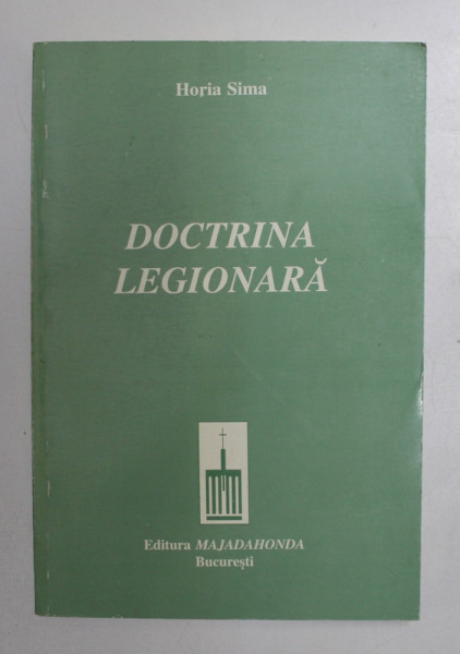 DOCTRINA LEGIONARA, EDITIA A III - A de HORIA SIMA, 1998