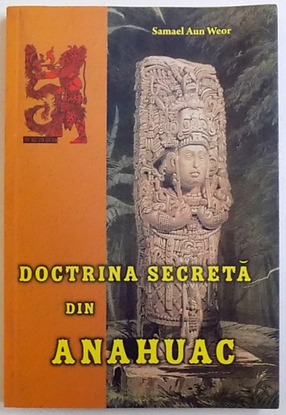 DOCTRINA SECRETA DIN ANAHUAC de SAMAEL AUN WEOR , 2008