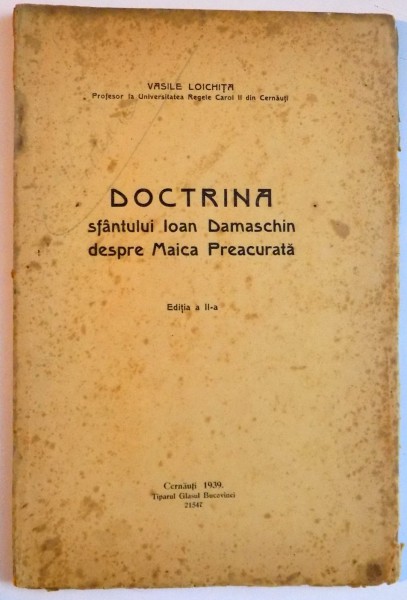 DOCTRINA SFANTULUI IOAN DAMASCHIN DESPRE MAICA PREACURATA , EDITIA A II A , 1939