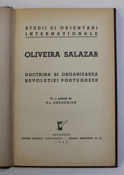 DOCTRINA SI ORGANIZAREA REVOLUTIEI PORTUGHEZE de OLIVEIRA SALAZAR , 1939 *LEGATURA VECHE