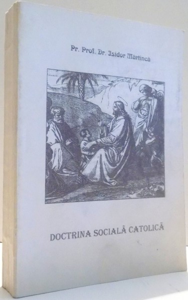 DOCTRINA SOCIALA CATOLICA de ISIDOR MARTINICA , 1997
