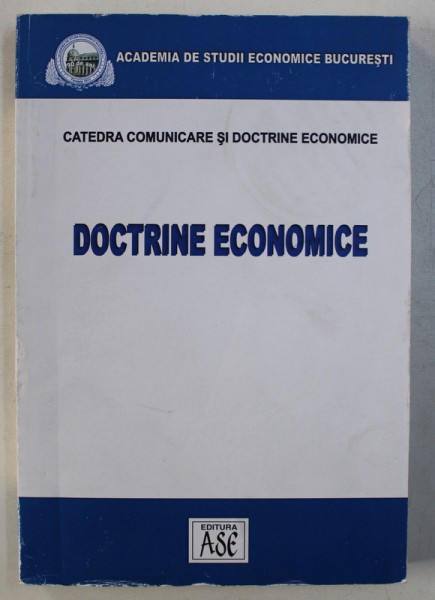 DOCTRINE ECONOMICE , coordonator ALEXANDRU TASNADI , 2002