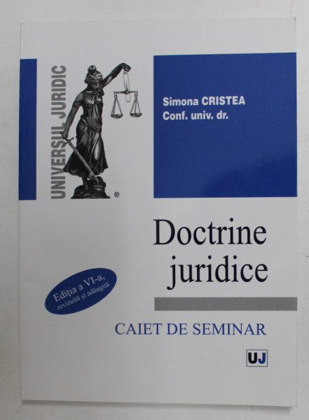 DOCTRINE JURIDICE - CAIET DE SEMINAR de SIMONA CRISTEA , 2014