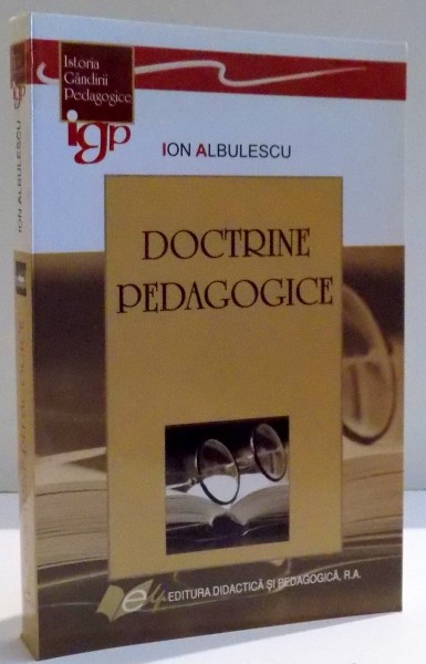 DOCTRINE PEDAGOGICE de ION ALBULESCU , 2007