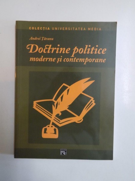 DOCTRINE POLITICE , MODERNE SI CONTEMPORANE de ANDREI TARANU 2005