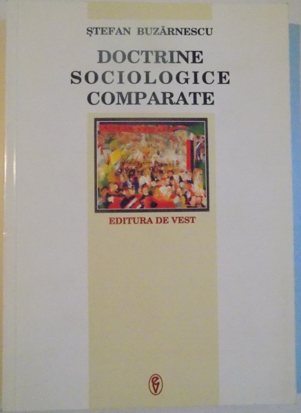 DOCTRINE SOCIOLOGICE COMPARATE de STEFAN BUZARNESCU , 2007 * MINIMA UZURA