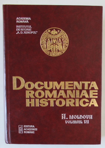 DOCUMENTA ROMANIAE HISTORICA , A . MOLDOVA , VOLUMUL VII ( 1571 -1584 ) , volum intocmit de I. CAPROSU , 2012