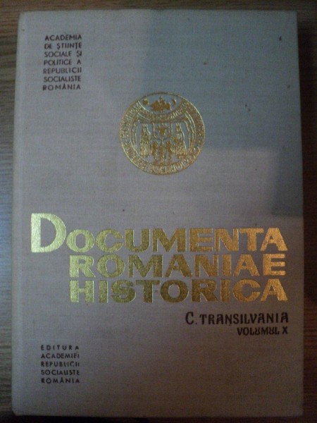 DOCUMENTA ROMANIAE HISTORICA C. TRANSILVANIA VOL X (1351-1355) de STEFAN PASCU , 1977