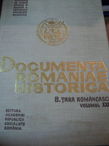 DOCUMENTA ROMANIAE HISTORICA , TARA ROMANEASCA , VOLUMUL XXIV , 1974