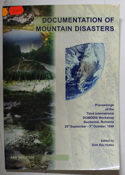 DOCUMENTATION OF MOUNTAIN DISASTERS , edited by DAN BALTEANU , 2002