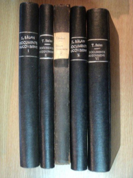 DOCUMENTE BUCOVINENE de TEODOR BALAN, VOL. I, II, III,V,VI, CERNAUTI 1933- 1939