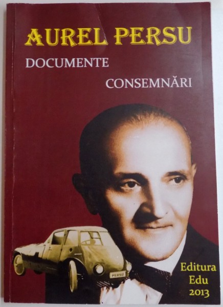 DOCUMENTE , CONSEMNARI de AUREL PERSU , 2013