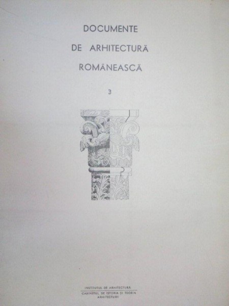 DOCUMENTE DE ARHITECTURA ROMANEASCA  NR. 3  1952