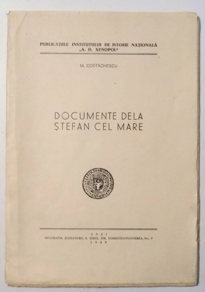 DOCUMENTE DE LA STEFAN CEL MARE de M. COSTACHESCU , 1948