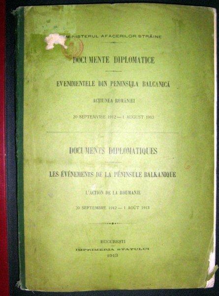 DOCUMENTE DIPLOMATICE - EVENIMENTELE DIN PENINSULA BALCANICA - ACTIUNEA ROMANIEI 