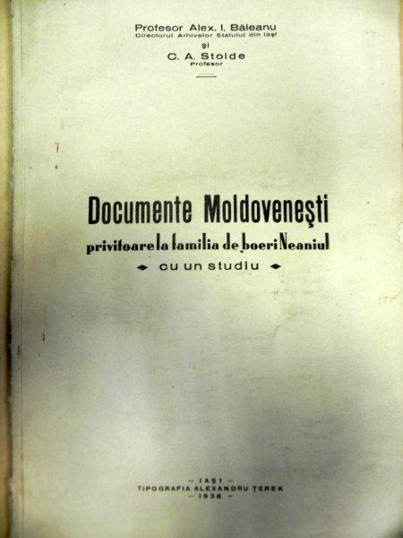 DOCUMENTE MOLDOVENESTI PRIVITOARE LA FAMILIA DE BOIERI NEANIUL  CU UN STUDIU   - IASI 1938