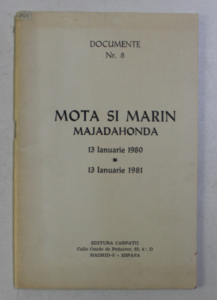 DOCUMENTE NR. 8 , MOTA SI MARIN MAJADAHONDA . 13 IANUARIE 1980 , 13 IANUARIE 1981