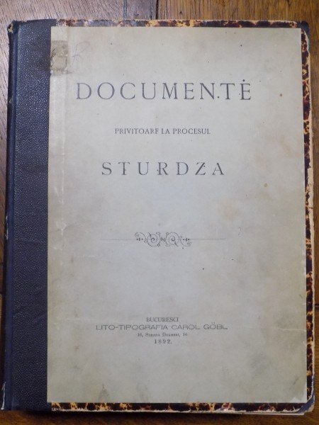 DOCUMENTE PRIVITOARE LA PROCESUL STURDZA -BUC.1892