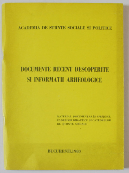 DOCUMENTE RECENTE ,  DESCOPERIRI SI INFORMATII ARHEOLOGICE , 1983