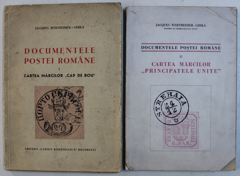 DOCUMENTELE POSTEI ROMANE CARTEA MARCILOR CAP DE BOU SI CARTEA MARCILOR PRINCIPATELOR UNITE de JACQUES WERTHEIMER  GHIKA ,1944-1946