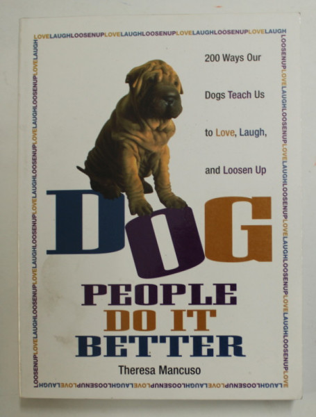 DOG PEOPLE DO IT BETTER by THERESA MANCUSO , 2004