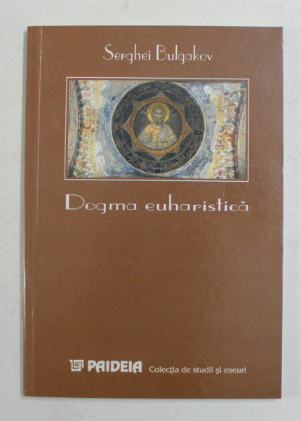 DOGMA  EUHARISTICA de SERGHEI BULGAKOV , 2000 ,