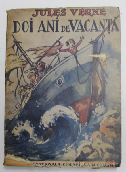 DOI ANI DE VACANTA , cu ilustratii de pictorul PASCAL , de JULES VERNE