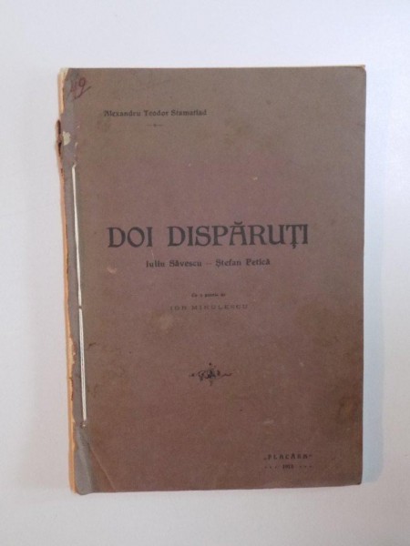 DOI DISPARUTI IULIU SAVESCU - STEFAN PETICA de ALEXANDRU TEODOR STAMATIAD , 1915