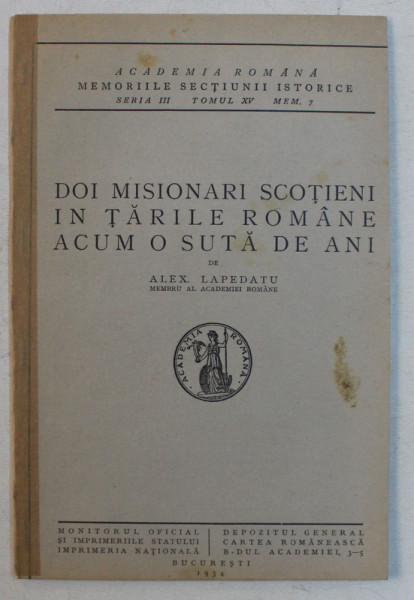 DOI MISIONARI SCOTIENI IN TARILE ROMANE ACUM O SUTA DE ANI de ALEX . LAPADATU , 1934