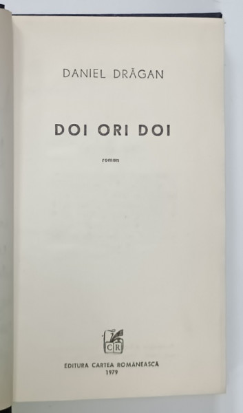 DOI ORI DOI , roman de DANIEL DRAGAN , 1979 , DEDICATIE *