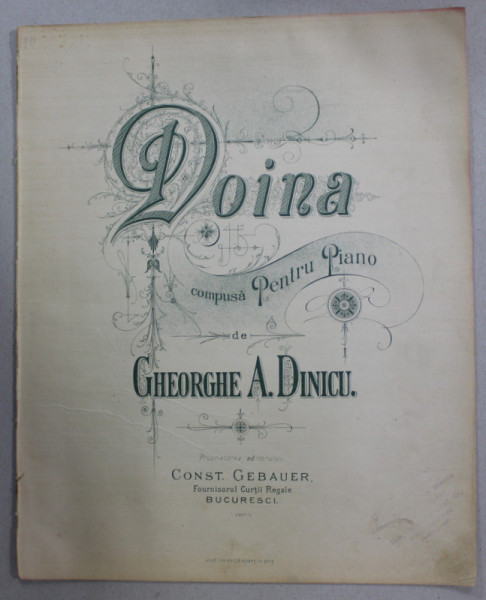 DOINA COMPUSA PENTRU PIANO de GHEORGHE A. DINICU , SFARSITUL SEC. XIX , PARTITURA