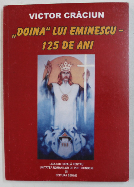 ' DOINA ' LUI EMINESCU - 125 DE ANI de VICTOR CRACIUN, 2008 , DEDICATIE*