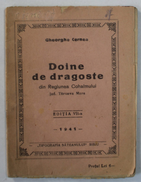 DOINE DE DRAGOSTE DIN REGIUNEA COHALMULUI , JUD. TARNAVA MARE de GHEORGHE CERNEA , 1941