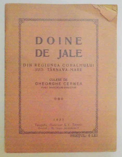 DOINE DE JALE DINR EGIUNEA COHALMULUI JUDETULUI TARNAVA-MARE culese de GHEORGHE CERNEA  1931