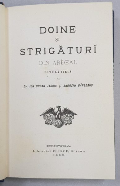 DOINE SI STRIGATURI DIN ARDEAL DATE LA IVEALA de ION URBAN JARNIK si ANDREI BARSAN , ED. I - BRASOV, 1895  CU O STROFA SI SEMNATURA  OLOGRAFA A LUI V. VOICULESCU