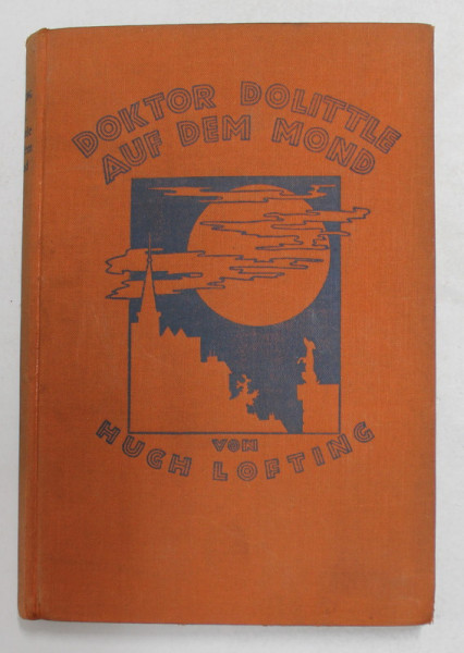 DOKTOR DOLITTLE AUF DEM MOND  von HUGH LOFTING , 1933