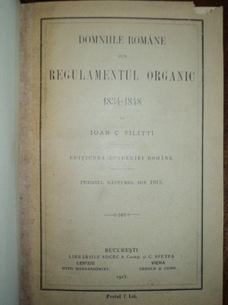 DOMENIILE ROMANE SUB REGULAMENTUL ORGANIC- IOAN C. FILITTI 1834- 1848- BUC. 1915,
