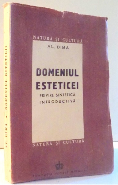 DOMENIUL ESTETICEI , PRIVIRE SINTETICA INTRODUCTIVA de AL. DIMA , 1947