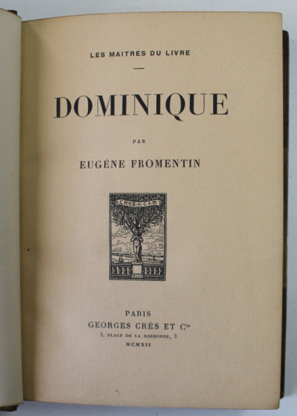 DOMINIQUE par EUGENE FROMENTIN , 1912 , LEGATURA DE ARTA
