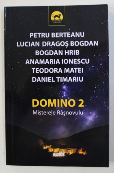 DOMINO 2 - MISTERLE RASNOVULUI de PETRU BERTEANU ...DANIEL TIMARIU , 2018