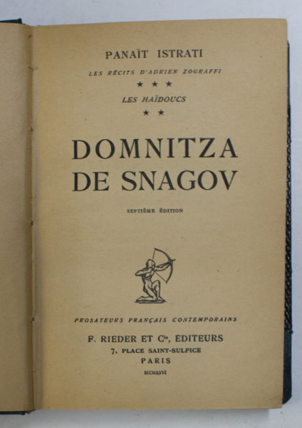 DOMNITZA DE SNAGOV par PANAIT ISTRATI , 1926 *LEGATURA DE EPOCA